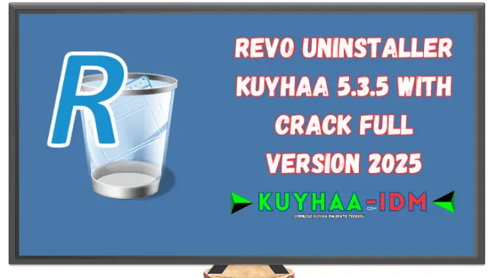 Revo Uninstaller Kuyhaa​ 5.3.5 With Crack Full Version 2025